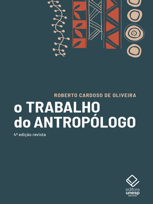 cover image of O trabalho do antropólogo--4ª edição